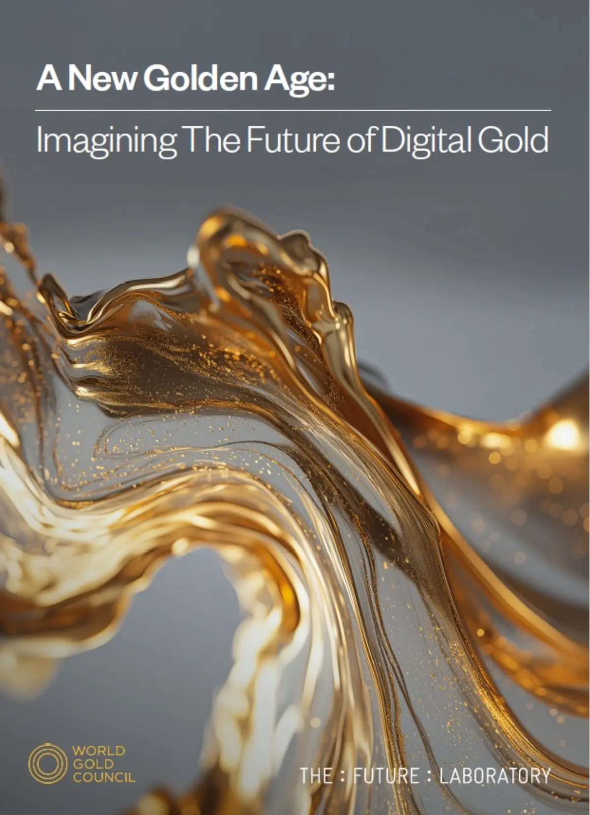 สภาทองคำโลกเปิดตัวรายงานสำรวจแนวโน้มการใช้ทองคำในรูปแบบดิจิทัลสำหรับอนาคต