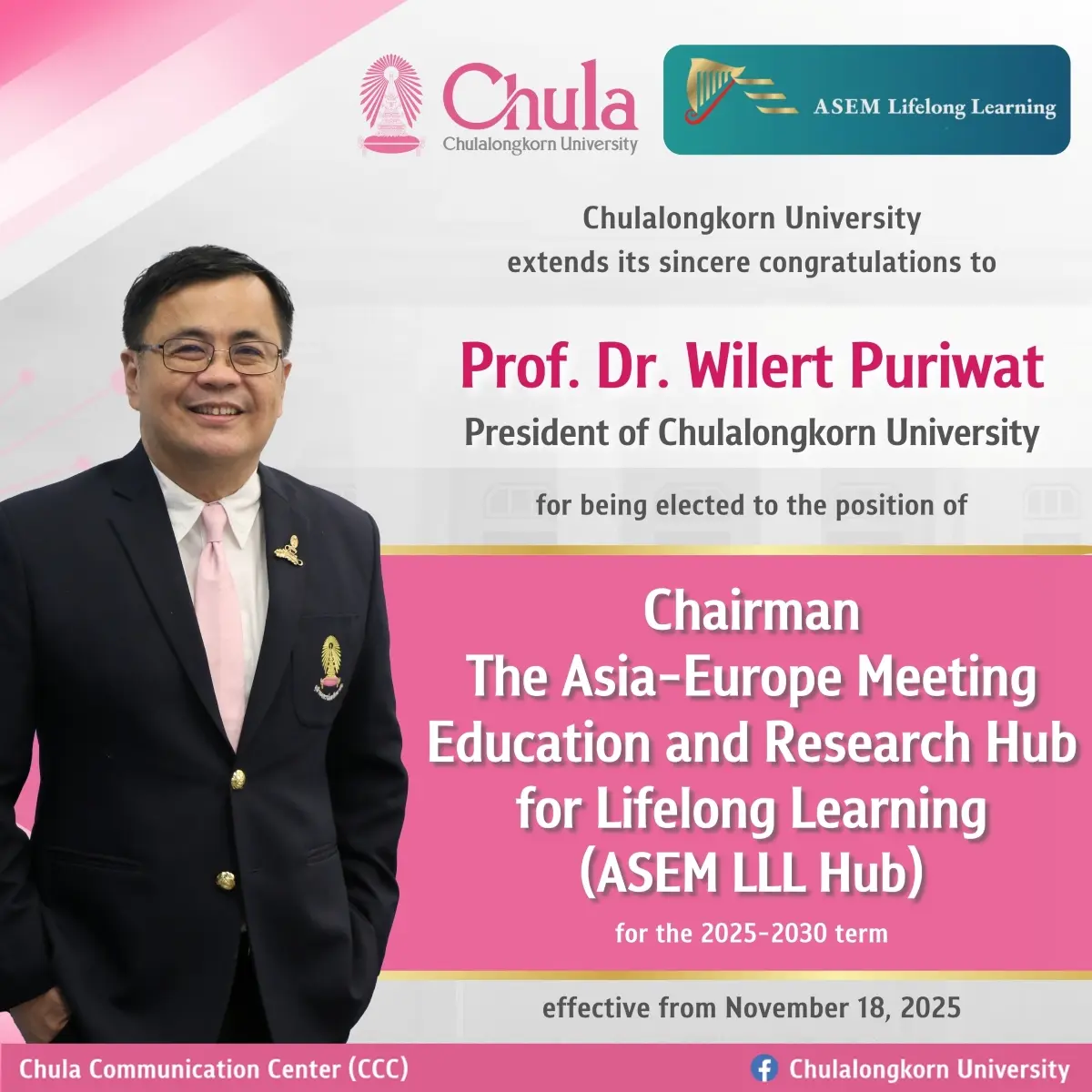 Professor Dr. Wilert Puriwat, President of Chulalongkorn University, has been elected to the position of Chair of the Asia-Europe Meeting Education and Research Hub for Lifelong Learning (ASEM...
