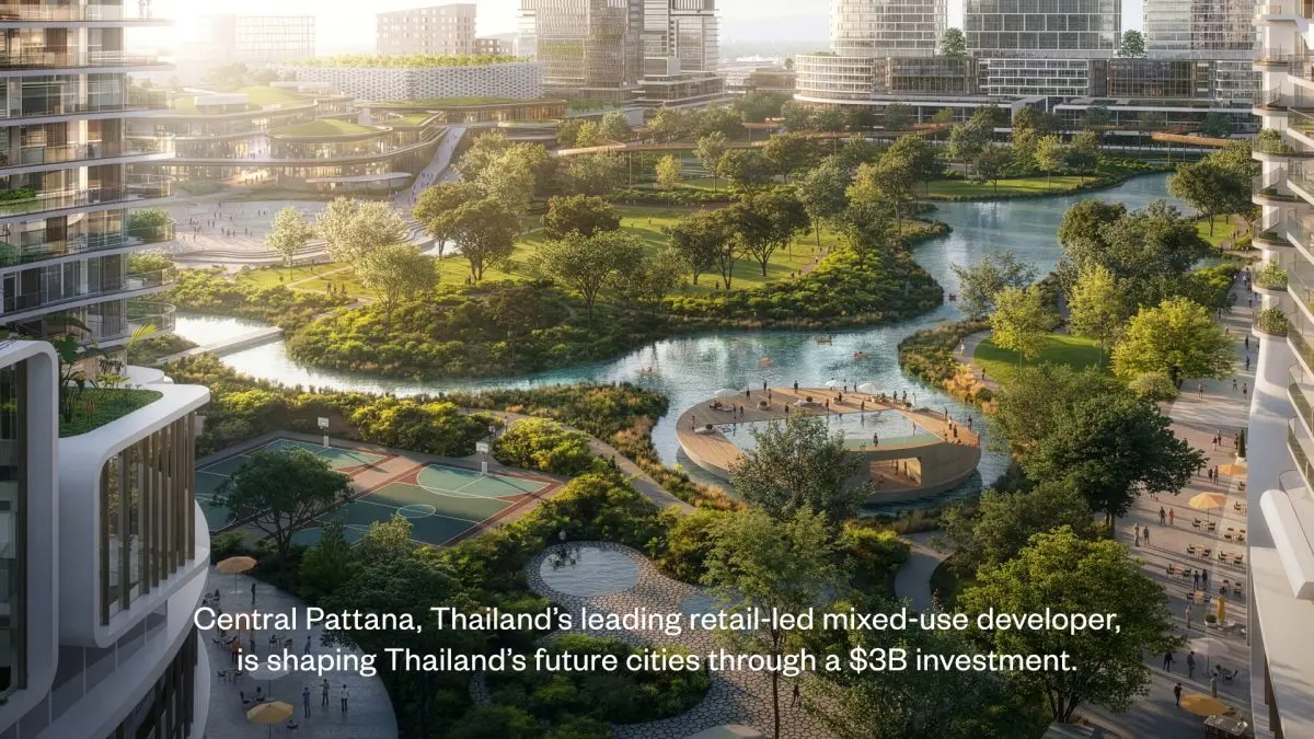 Central Pattana Announces $3 Billion Investment to Expand Mixed-Use Developments Across Thailand