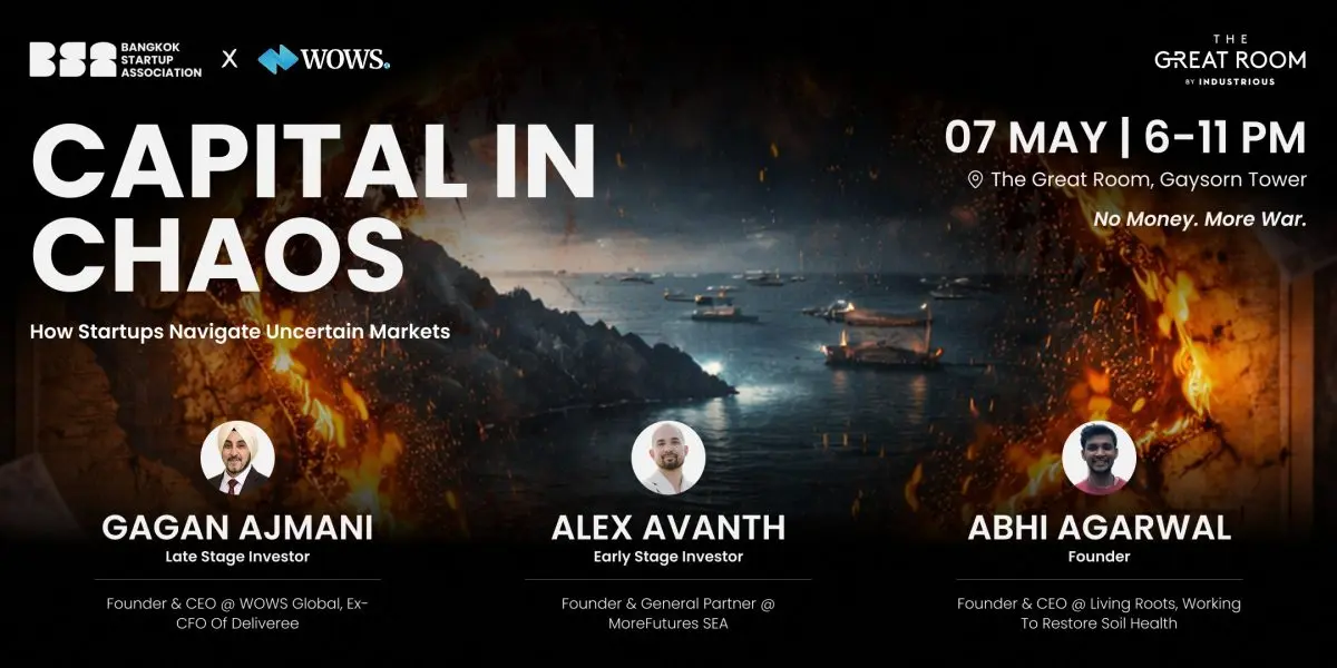 Bangkok Startup Association (BSA) Hosts ‘Capital in Chaos’, Navigating Startup Fundraising in an Uncertain Market