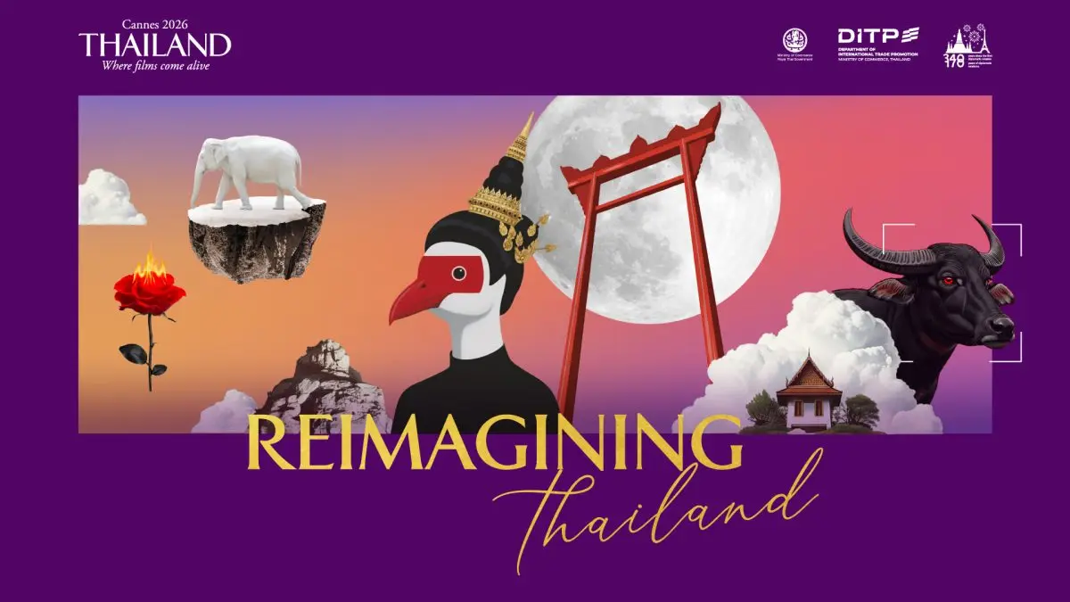 DITP unveils “Reimagining Thailand” Vision at Thai Night Cannes 2026, Positioning Thailand as a Future Global Content Partner