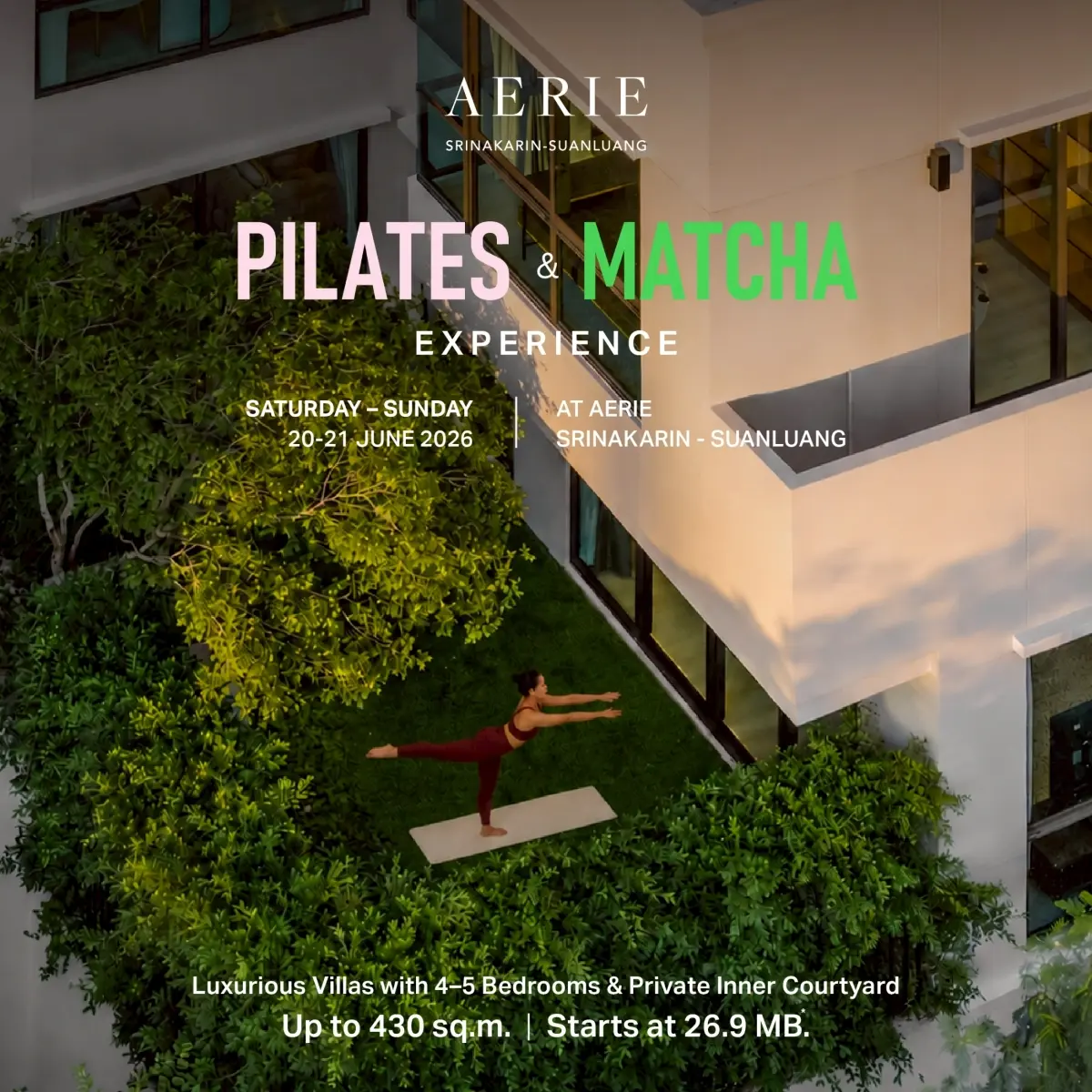 AERIE Srinakarin-Suanluang โครงการบ้านเดี่ยว 3 ชั้นระดับลักชัวรี จาก The Nest Property บนทำเลศักยภาพติดสวนหลวง ร.9 เชิญผู้สนใจร่วมเปิดประสบการณ์การอยู่อาศัยเหนือระดับผ่านกิจกรรมพิเศษ “Pilates ...